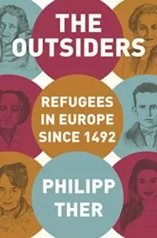 Image of The Outsiders : Refugees in Europe since 1492