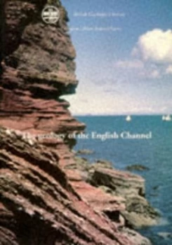 Image of The Geology of the English Channel by R. J. O Hamblin and British Geological Survey Book