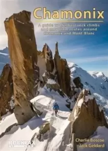 Image of Chamonix - Rockfax : A Guide to the Best Rock Climbs and Mountain Routes Around Chamonix and Mont-Blanc