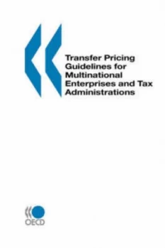Image of Transfer Pricing Guidelines for Multinational Enterprises and Tax Administrations by Organisation for Economic Co-Operation and Development Paperback