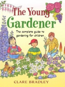 Image of The Young Gardener by Clare Bradley and Lucy Su Hardback