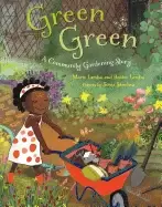 Image of green green a community gardening story