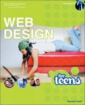 Image of Web Design for Teens by Maneesh Sethi Paperback