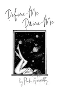 Image of define me divine me a poetic display of affection