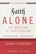 Image of faith alone the doctrine of justification what the reformers taught and why
