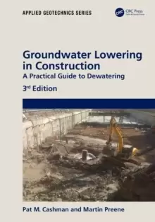 Image of Groundwater Lowering in Construction : A Practical Guide to Dewatering