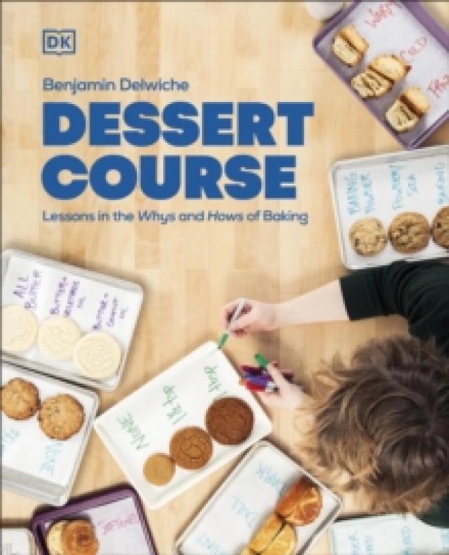 Image of Dessert Course : Lessons in the Whys and Hows of Baking Hardback