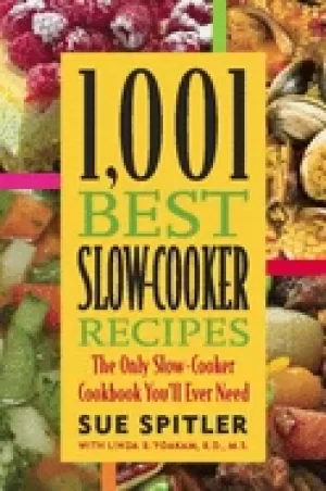 Image of 1 001 best slow cooker recipes the only slow cooker cookbook youll ever nee