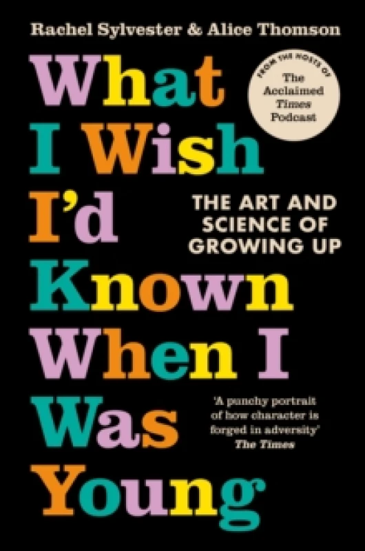 Image of What I Wish I'd Known When I Was Young. Paperback. By Rachel Sylvester, Alice Thomson Books