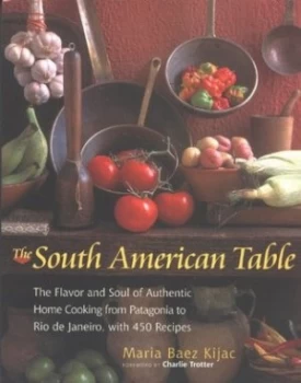 Image of The South American Table by Maria Baez Kijac Paperback