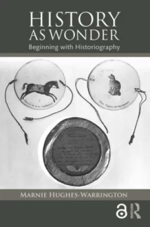 Image of History as WonderBeginning with Historiography