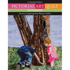 Image of Pictorial Art Quilt Guidebook: Secrets to Capturing Your Photos in Fabric by Leni Levenson Wiener (Paperback, 2014)