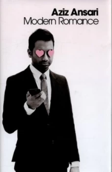 Image of Modern Romance by Aziz Ansari Hardback
