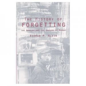 Image of The History of Forgetting by Norman M. Klein Paperback