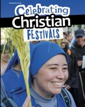 Image of Celebrating Christian festivals by Nick Hunter