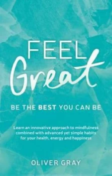 Image of Feel Great by Oliver Gray Paperback
