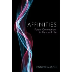 Image of Affinities : Potent Connections in Personal Life