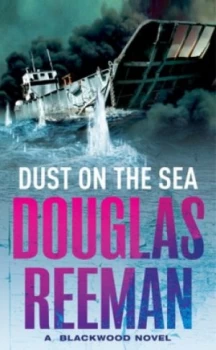 Image of Dust on the Sea by Douglas Reeman Paperback