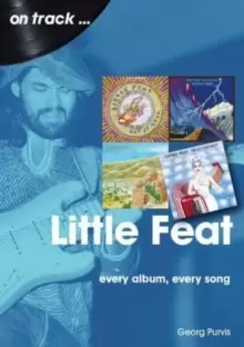 Image of Little Feat On Track : Every Album, Every Song