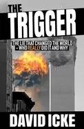 Image of trigger the lie that changed the world