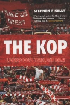 Image of The Kop by Stephen F Kelly Paperback