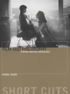 Image of Film amd philosophy by Daniel Shaw