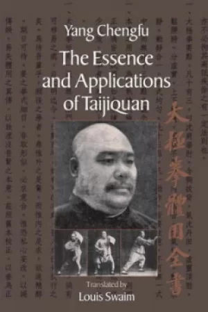 Image of The essence and applications of taijiquan by Yang Chengfu