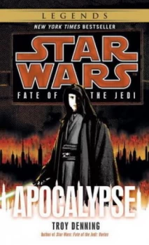 Image of Apocalypse Star Wars Legends fate of the Jedi by Troy Denning Book