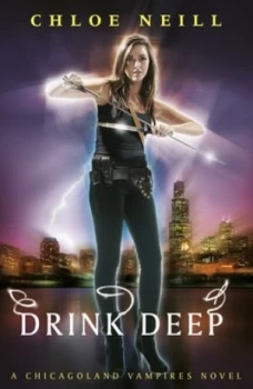 Image of Drink Deep by Chloe Neill Paperback