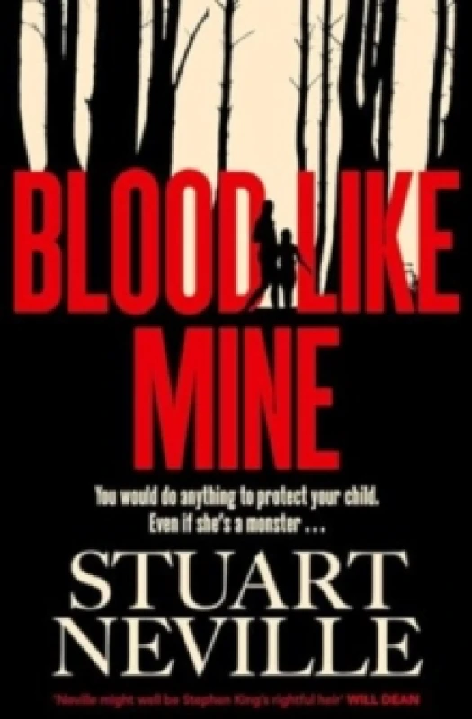 Image of Blood Like Mine : The book everyone is devouring. 'Neville might well be Stephen King's rightful heir' (Will Dean) Paperback / softback