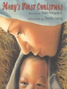 Image of Marys First Christmas by Walter Wangerin and Timothy Ladwig Hardback