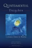 Image of quintessential dzogchen confusion dawns as wisdom