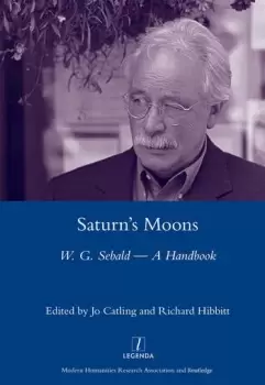 Image of Saturns MoonsA W.G Sebald Handbook