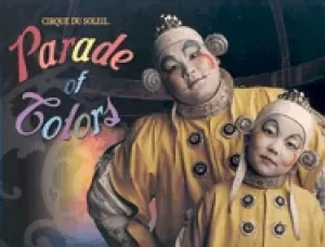 Image of cirque du soleil parade of colors