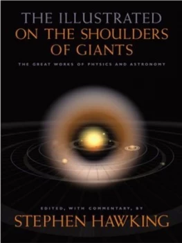 Image of The Illustrated on the Shoulders of Giants by Stephen Hawking Hardback