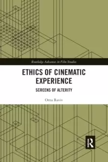 Image of Ethics of Cinematic Experience : Screens of Alterity