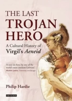 Image of The last trojan hero by Philip R Hardie