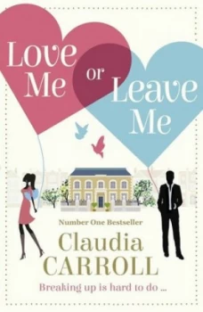 Image of Love Me or Leave Me by Claudia Carroll Book