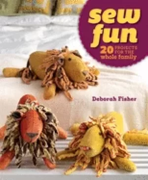 Image of sew fun 20 projects for the whole family