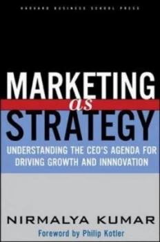 Image of Marketing As Strategy by Nirmalya Kumar Hardback