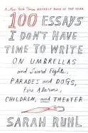 Image of 100 essays i dont have time to write on umbrellas and sword fights parades