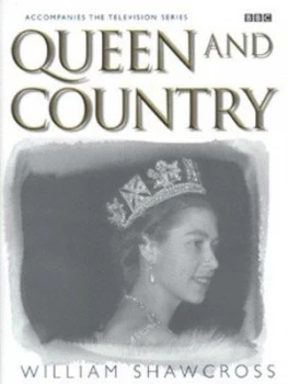 Image of Queen and Country by William Shawcross Hardback