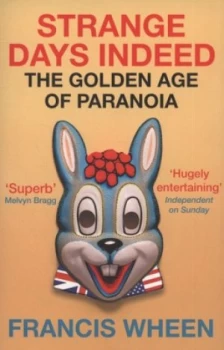 Image of Strange Days Indeed by Francis Wheen Paperback