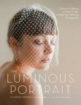 Image of The Luminous Portrait by Elizabeth Messina Paperback