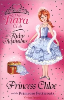 Image of Princess Chloe and the Primrose Petticoats by Vivian French Paperback