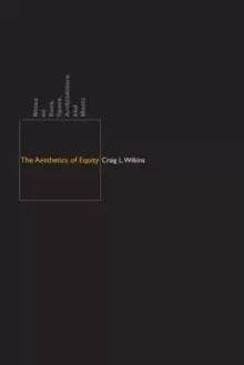 Image of The Aesthetics of Equity : Notes on Race, Space, Architecture, and Music