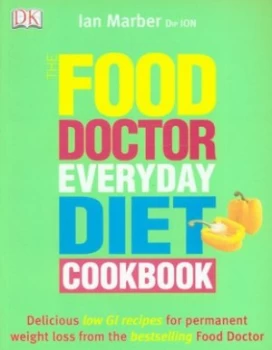Image of The Food Doctor Everyday Diet Cookbook by Ian Marber Paperback