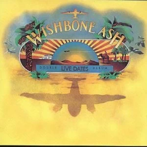 Image of Live Dates by Wishbone Ash CD Album
