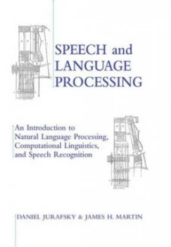 Image of Speech and Language Processing by Daniel Jurafsky Hardback