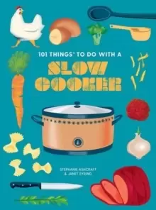 Image of 101 Things to do with a Slow Cooker, new edition